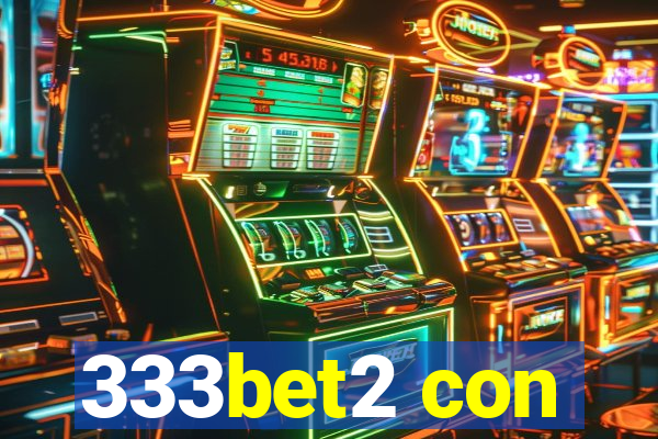 333bet2 con